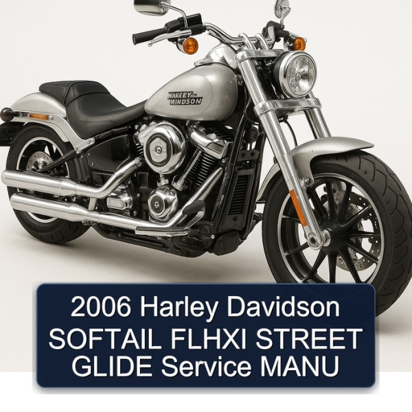 2006 Harley Davidson SOFTAIL FLHXI STREET GLIDE Service MANU