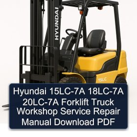 Hyundai 15LC-7A 18LC-7A 20LC-7A Forklift Truck Workshop Service Repair Manual Download PDF