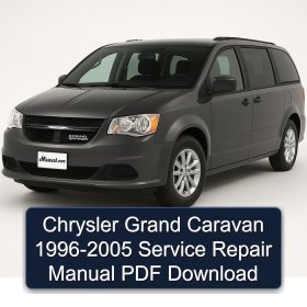 Chrysler Grand Caravan 1996-2005 Service Repair Manual PDF Download