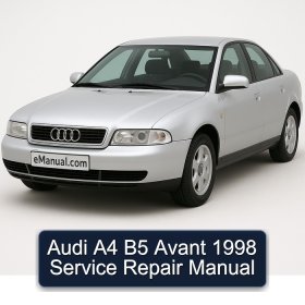 Audi A4 B5 Avant 1998 Service Repair Manual