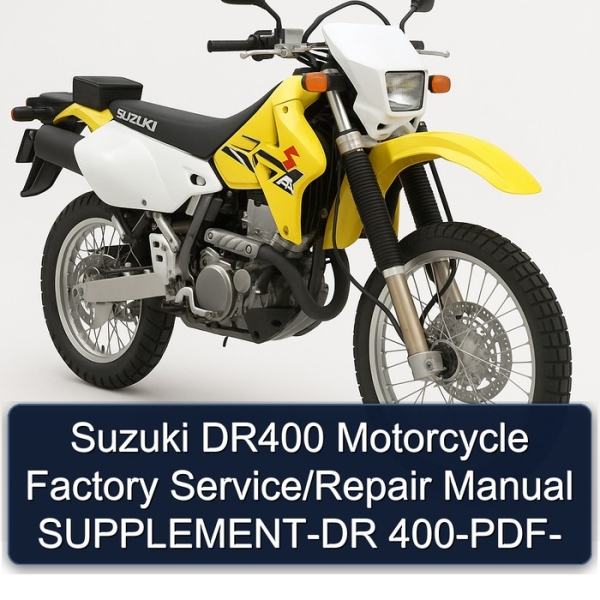 Suzuki DR400 Motorcycle Factory Service/Repair Manual SUPPLEMENT-DR 400-PDF-