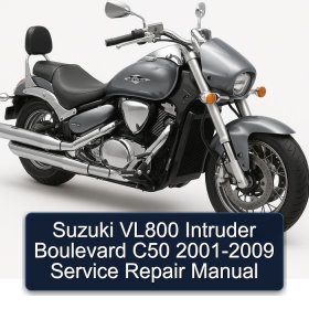 Suzuki VL800 Intruder Boulevard C50 2001-2009 Service Repair Manual