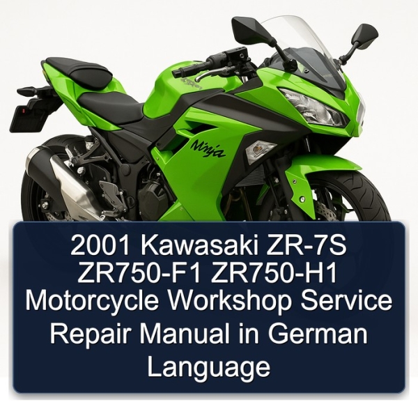 2001 Kawasaki ZR-7S ZR750-F1 ZR750-H1 Motorcycle Workshop Service Repair Manual in German Language