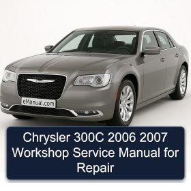 Chrysler 300C 2006 2007 Workshop Service Manual for Repair