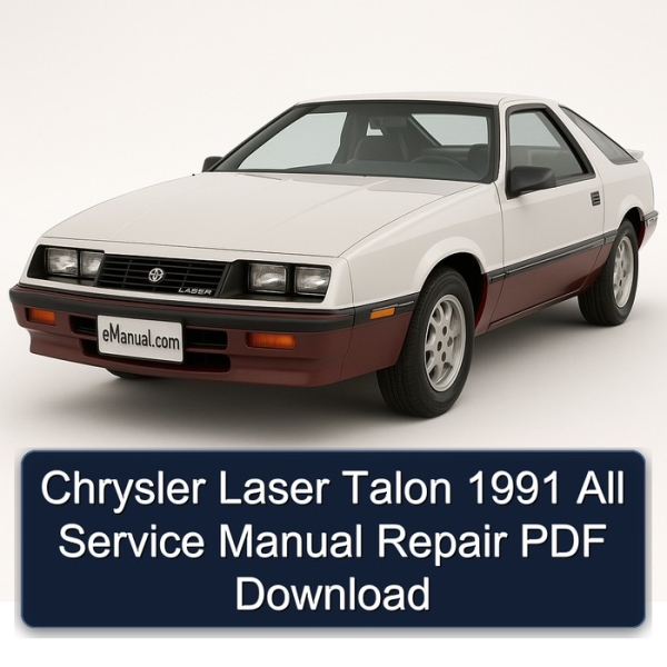 Chrysler Laser Talon 1991 All Service Manual Repair PDF Download