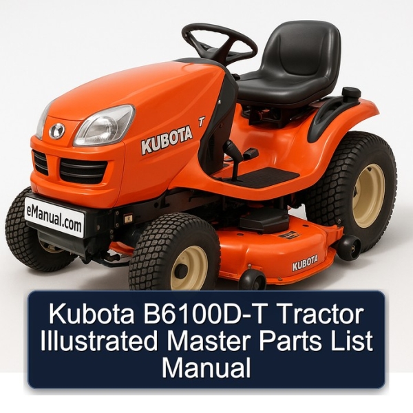 Kubota B6100D-T Tractor Illustrated Master Parts List Manual