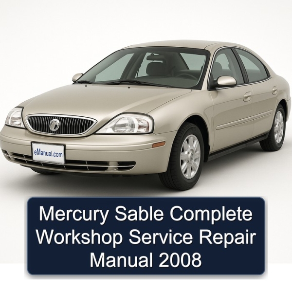 Mercury Sable Complete Workshop Service Repair Manual 2008
