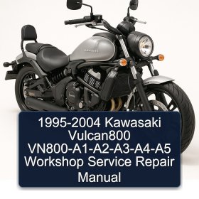 1995-2004 Kawasaki Vulcan800 VN800-A1-A2-A3-A4-A5 Workshop Service Repair Manual