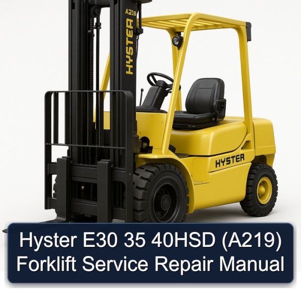 Hyster E30/35/40HSD (A219) Gabelstapler-Reparaturhandbuch