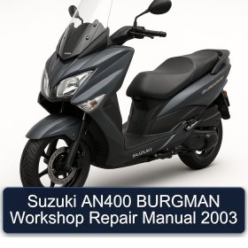 Suzuki AN400 BURGMAN Workshop Repair Manual 2003
