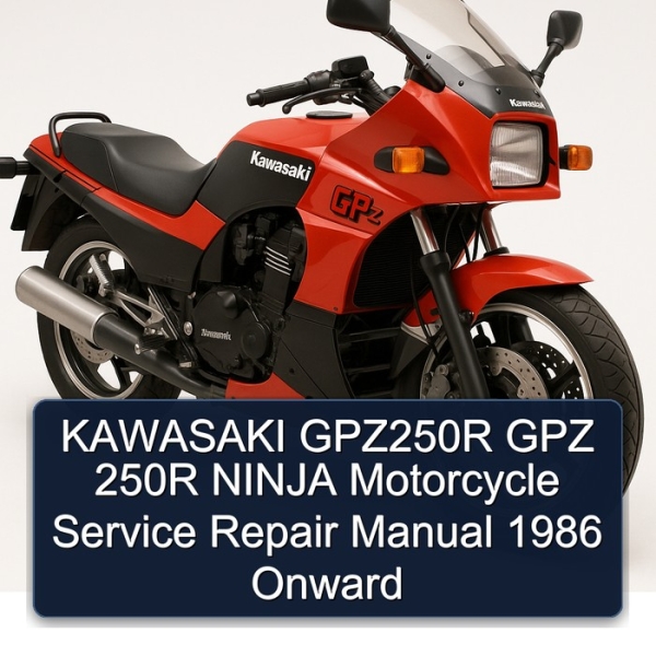 KAWASAKI GPZ250R GPZ 250R NINJA Motorcycle Service Repair Manual 1986 Onward