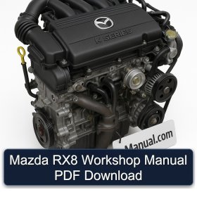 Mazda RX8 Workshop Manual PDF Download