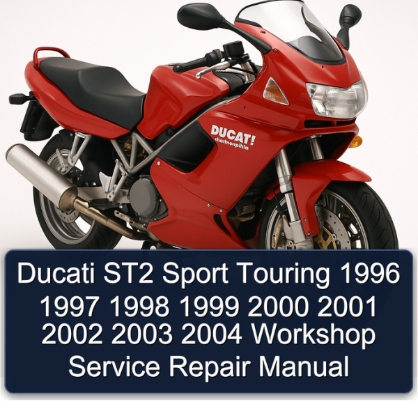 Ducati ST2 Sport Touring 1996 1997 1998 1999 2000 2001 2002 2003 2004 Workshop Service Repair Manual