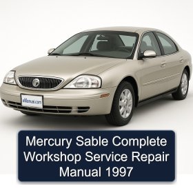 Mercury Sable Complete Workshop Service Repair Manual 1997