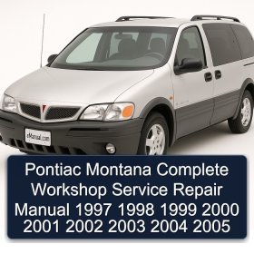 Pontiac Montana Manual completo de servicio y reparación del taller 1997 1998 1999 2000 2001 2002 2003 2004 2005