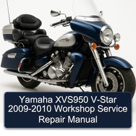 Yamaha XVS950 V-Star 2009-2010 Workshop Service Repair Manual