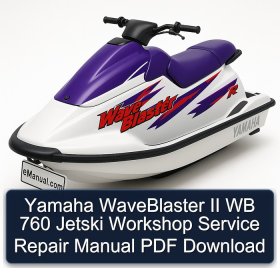 Yamaha WaveBlaster II WB 760 Jetski Workshop Service Repair Manual PDF Download
