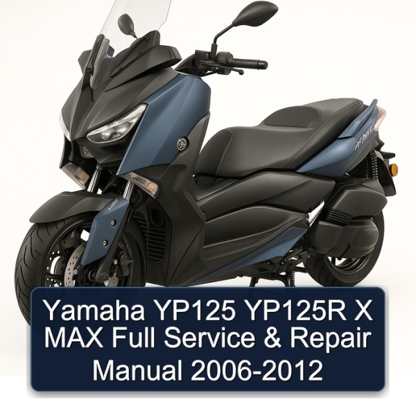 Yamaha YP125 YP125R X MAX Full Service & Repair Manual 2006-2012