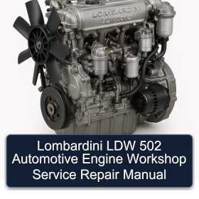 Lombardini LDW 502 Automotive Engine Workshop Service Repair Manual