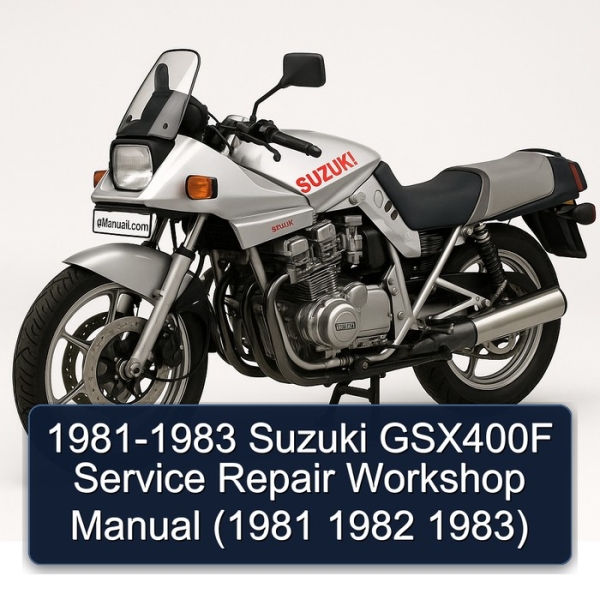 1981-1983 Suzuki GSX400F Service Repair Workshop Manual (1981 1982 1983)