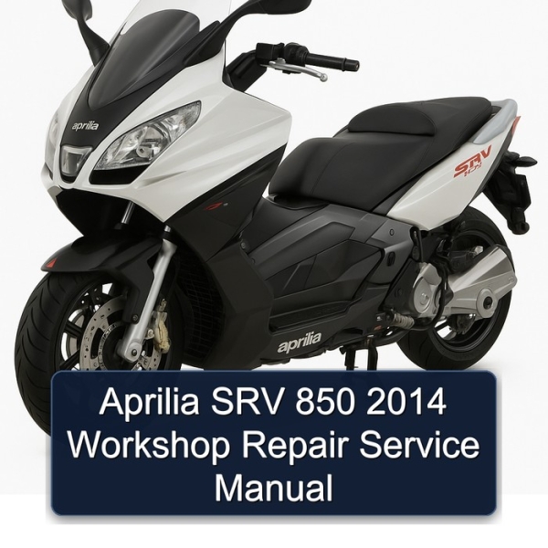 Aprilia SRV 850 2014 Workshop Repair Service Manual