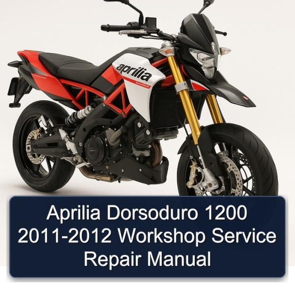 Aprilia Dorsoduro 1200 2011-2012 Workshop Service Repair Manual