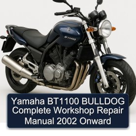 Yamaha BT1100 BULLDOG Complete Workshop Repair Manual 2002 Onward