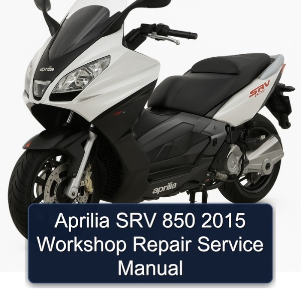 Aprilia SRV 850 2015 Workshop Repair Service Manual