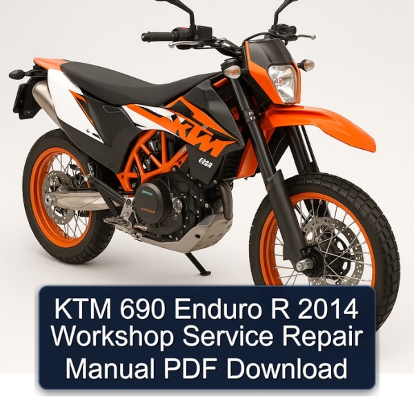 KTM 690 Enduro R 2014 Workshop Service Repair Manual PDF Download