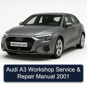 Audi A3 Workshop Service & Repair Manual 2001
