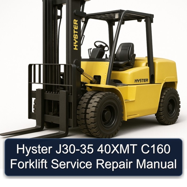 Hyster J30-35 40XMT C160 Forklift Service Repair Manual