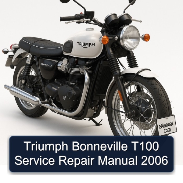 Triumph Bonneville T100 Service Repair Manual 2006