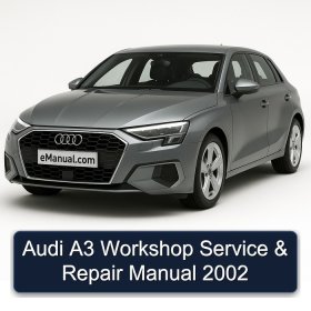 Audi A3 Workshop Service & Repair Manual 2002
