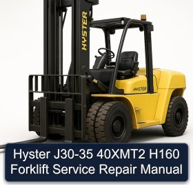 Hyster J30-35 40XMT2 H160 Forklift Service Repair Manual