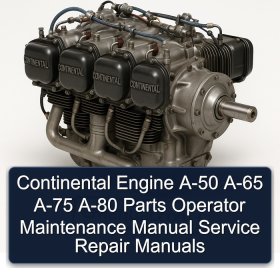 Continental Engine A-50 A-65 A-75 A-80 Parts Operator Maintenance Manual Service Repair Manuals