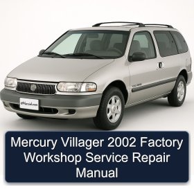 Mercury Villager 2002 Factory Workshop Service Repair Manual