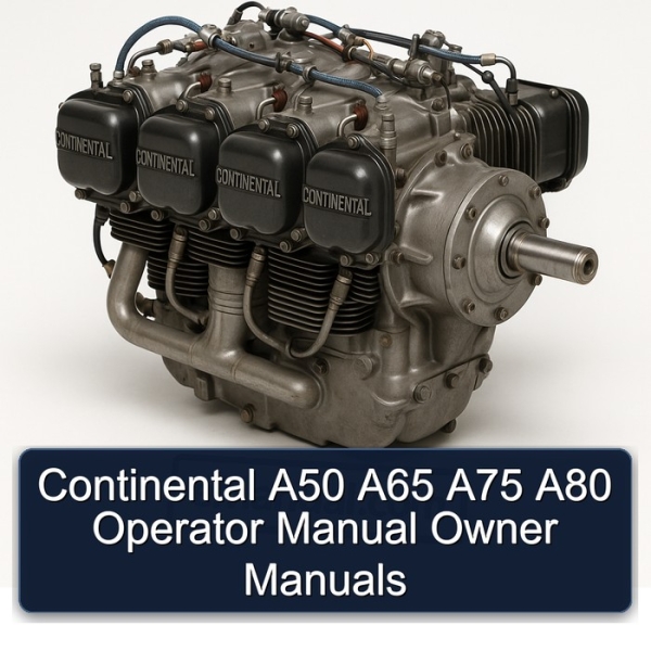 Continental A50 A65 A75 A80 Operator Manual Owner Manuals