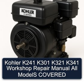 Kohler K241 K301 K321 K341 Workshop Repair Manual All ModelS COVERED