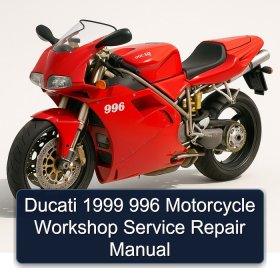 Ducati 1999 996 Motorcycle Workshop Service Repair Manual