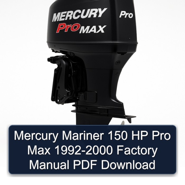 Mercury Mariner 150 HP Pro Max 1992-2000 Factory Manual PDF Download