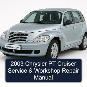 2003 Chrysler PT Cruiser Service & Workshop Repair Manual