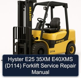 Hyster E25 35XM E40XMS (D114) Forklift Service Repair Manual