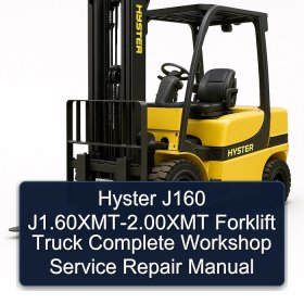 Hyster J160 J1.60XMT-2.00XMT Forklift Truck Complete Workshop Service Repair Manual