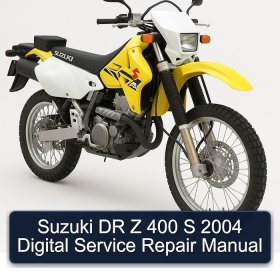 Suzuki DR Z 400 S 2004 Digital Service Repair Manual