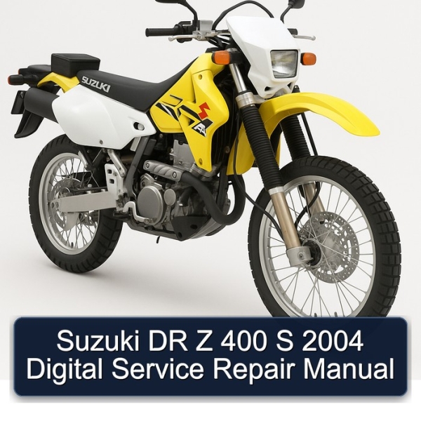 Suzuki DR Z 400 S 2004 Digital Service Repair Manual