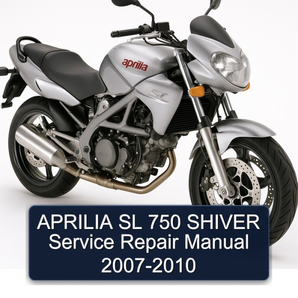 APRILIA SL 750 SHIVER Service Repair Manual 2007-2010