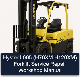 Hyster L005 (H70XM H120XM) Forklift Service Repair Workshop Manual