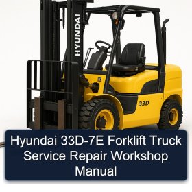 Hyundai 33D-7E Forklift Truck Service Repair Workshop Manual