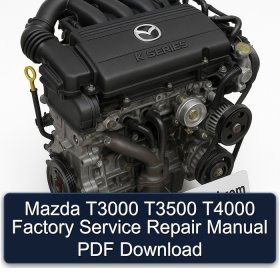 Mazda T3000 T3500 T4000 Factory Service Repair Manual PDF Download