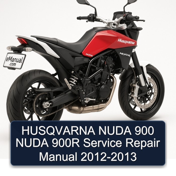 HUSQVARNA NUDA 900 NUDA 900R Service Repair Manual 2012-2013